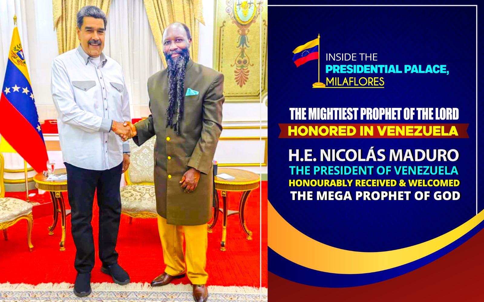 President Maduro verwelkomt zelf de profeet van God